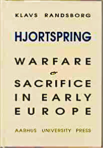 Hjortspring. Warfare and sacrifice in early Europe